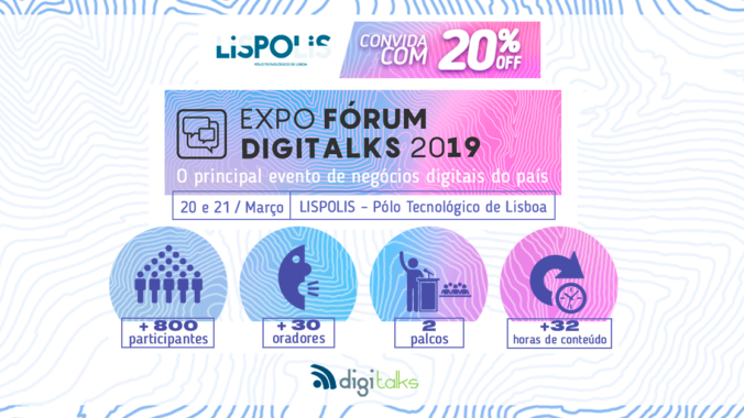 Expo Fórum Digitalks 2019 Lisboa